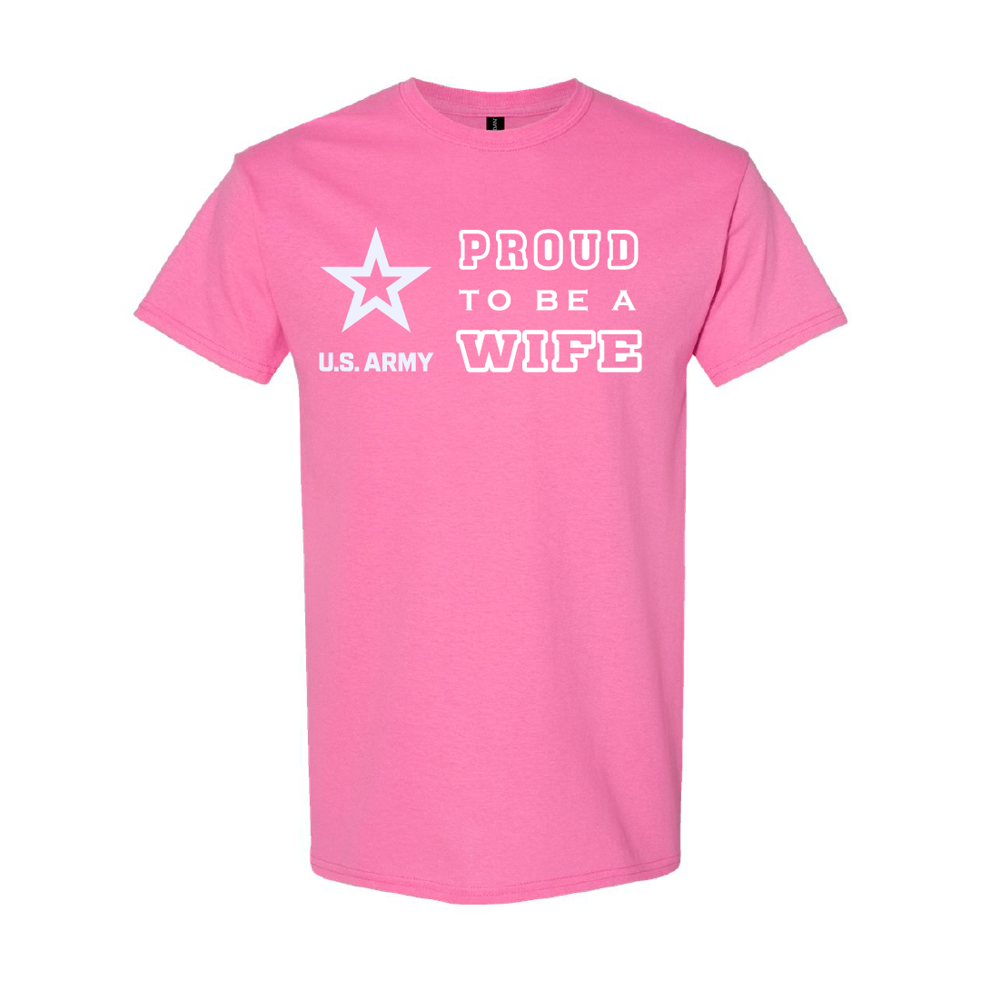 Military Cotton T-Shirt - Proud to Be Army Wife