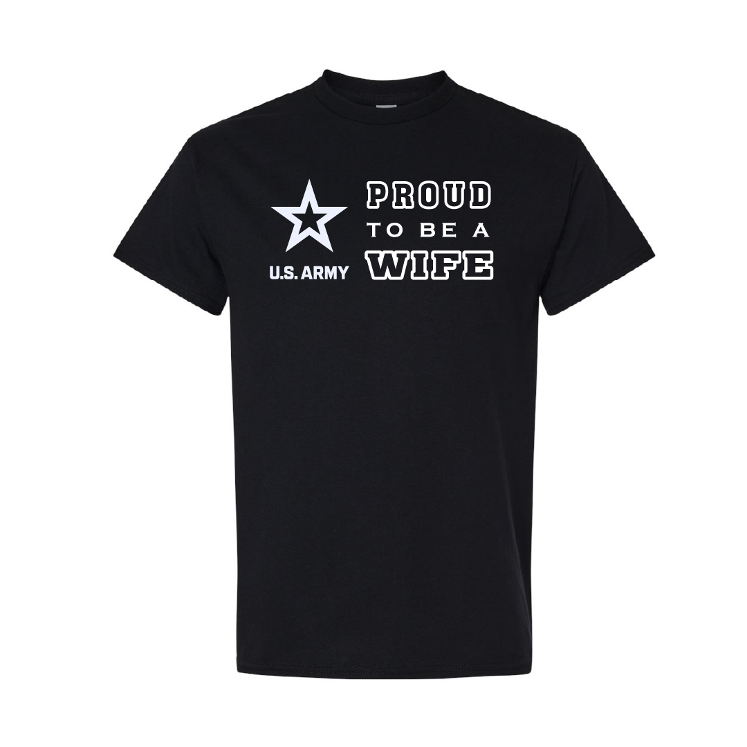 Military Cotton T-Shirt - Proud to Be Army Wife