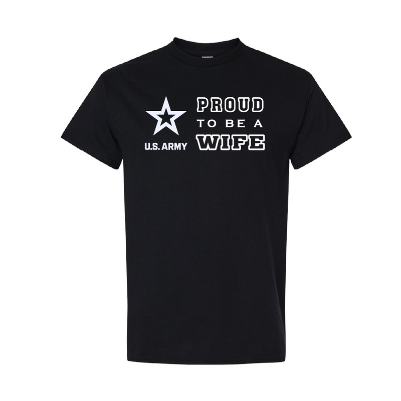 Military Cotton T-Shirt - Proud to Be Army Wife