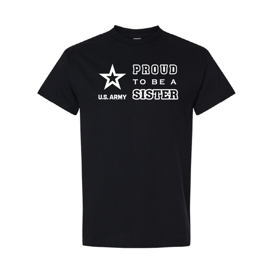 Military Cotton T-Shirt - Proud to Be Army Sister